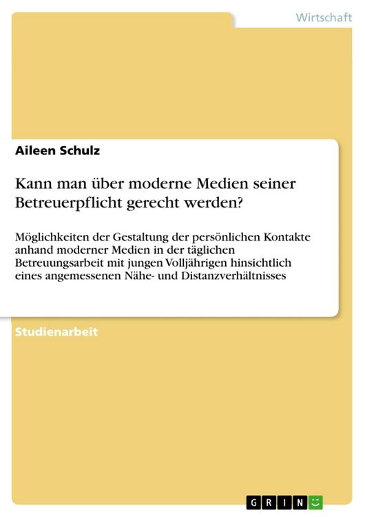 Produktbild: Kann man &uuml;ber moderne Medien seiner Betreuerpflicht gerecht werden?