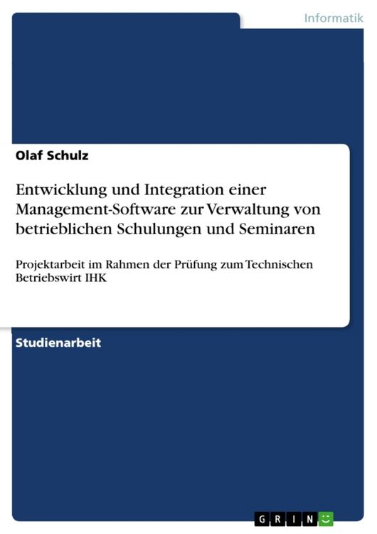 Produktbild: Entwicklung und Integration einer Management-Software zur Verwaltung von betrieblichen Schulungen und Seminaren