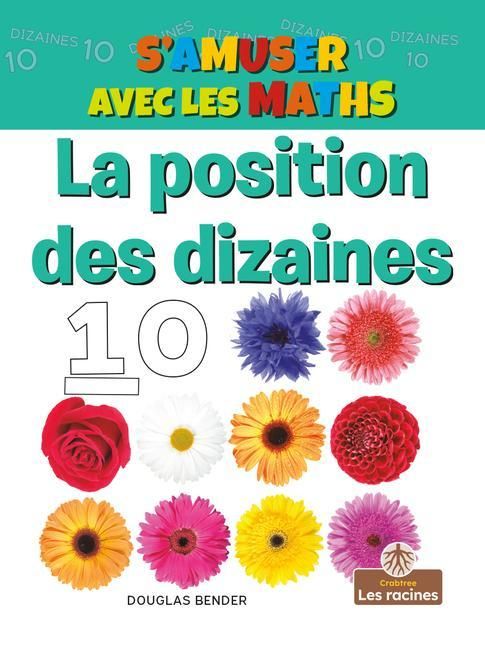 Produktbild: La Position Des Dizaines (the Tens Place)