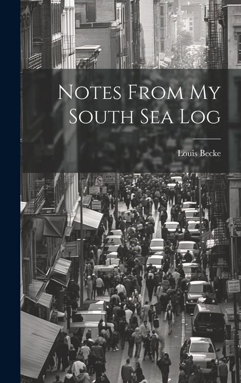 Produktbild: Notes From my South Sea Log