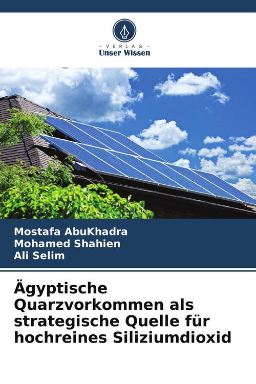 Produktbild: &Auml;gyptische Quarzvorkommen als strategische Quelle f&uuml;r hochreines Siliziumdioxid