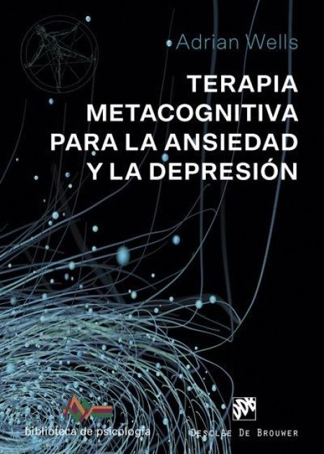 Produktbild: Terapia metacognitiva para la ansiedad y la depresi&oacute;n