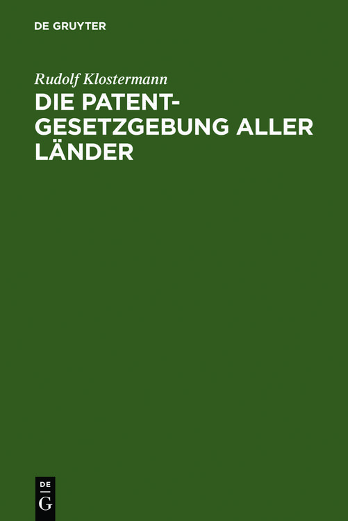 Produktbild: Die Patentgesetzgebung aller L&auml;nder