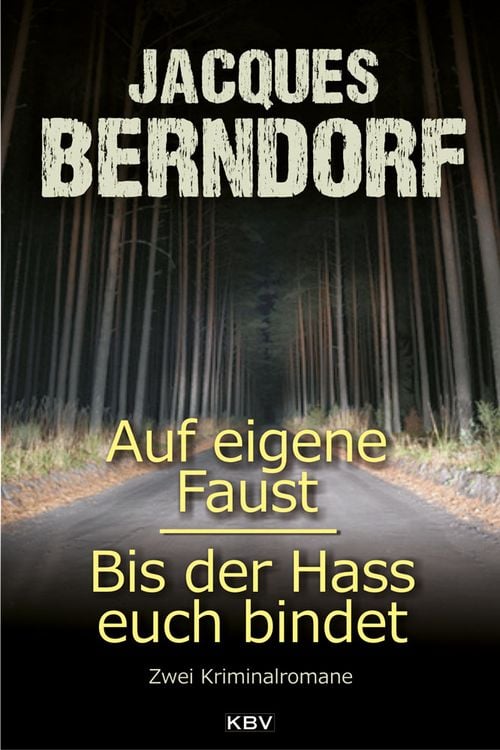 Bild vom Artikel Auf eigene Faust / Bis der Hass euch bindet vom Autor Jacques Berndorf