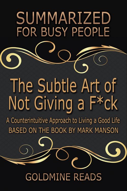 Produktbild: The Subtle Art of Not Giving a F*ck - Summarized for Busy People
