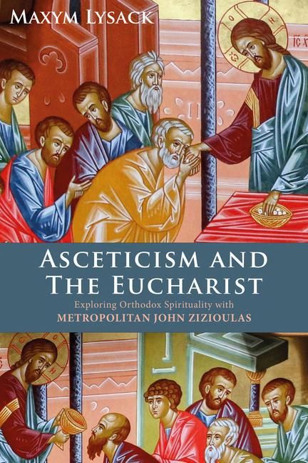 Produktbild: Asceticism and the Eucharist