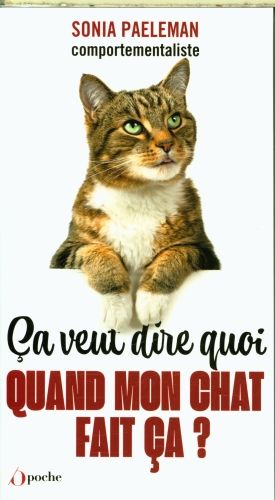 Produktbild: Ca veut dire quoi quand mon chat fait &ccedil;a ?
