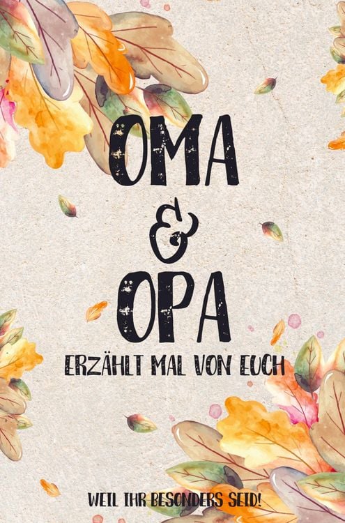 Produktbild: Oma & Opa - erz&auml;hlt mal von euch: Weil ihr besonders seid!