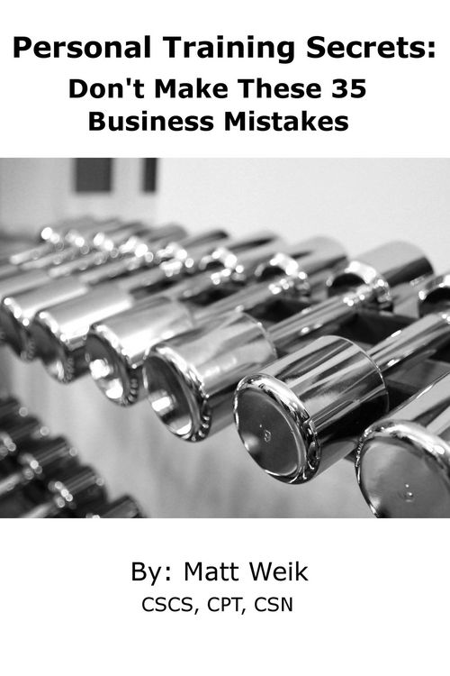 Produktbild: Personal Training Secrets: Don't Make These 35 Business Mistakes
