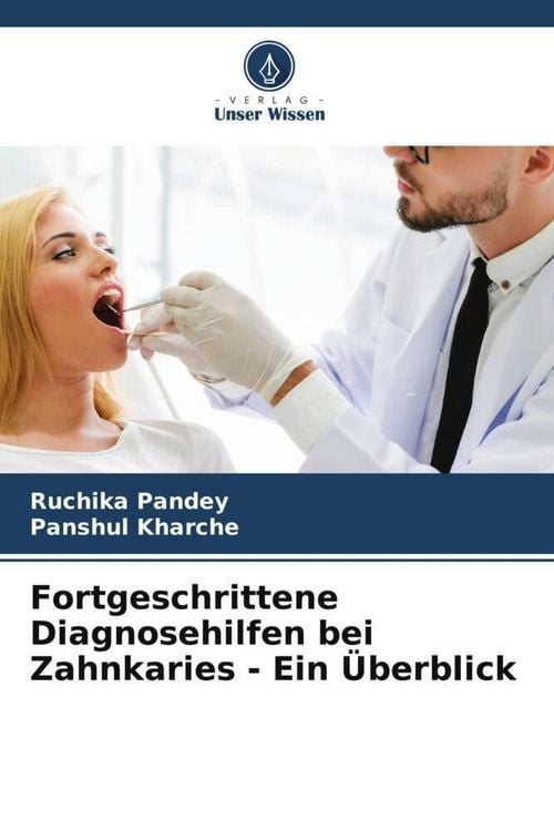 Produktbild: Fortgeschrittene Diagnosehilfen bei Zahnkaries - Ein &Uuml;berblick