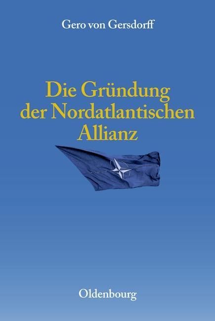 Produktbild: Die Gr&uuml;ndung der Nordatlantischen Allianz