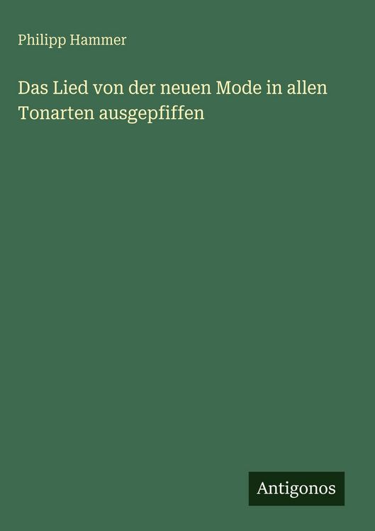 Produktbild: Das Lied von der neuen Mode in allen Tonarten ausgepfiffen