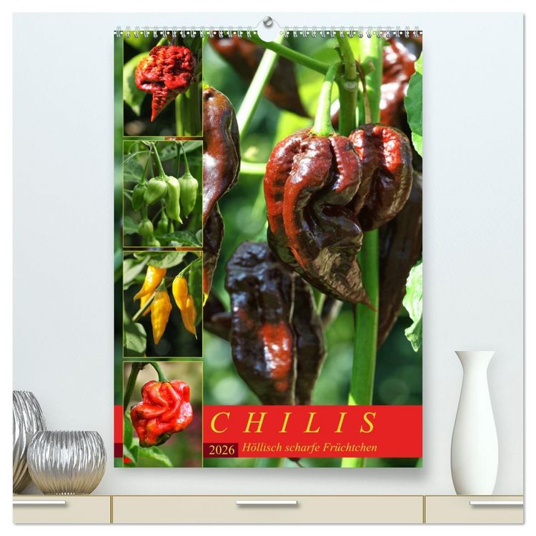 Produktbild: Chilis - H&ouml;llisch scharfe Fr&uuml;chtchen (hochwertiger Premium Wandkalender 2026 DIN A2 hoch), Kunstdruck in Hochglanz