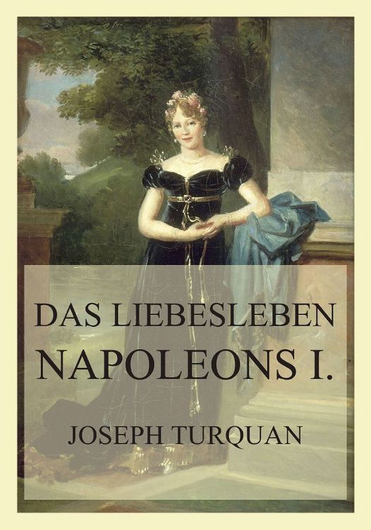 Produktbild: Das Liebesleben Napoleons I.