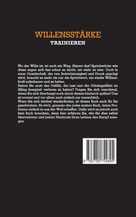 Produktbild: Willensst&auml;rke trainieren: Wie Sie Disziplin, Gewohnheiten und Selbstliebe zu Ihrem Erfolgsmotor machen und willensstark jedes gesteckte Ziel erreichen