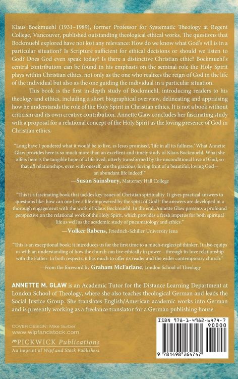 Produktbild: The Holy Spirit and Christian Ethics in the Theology of Klaus Bockmuehl