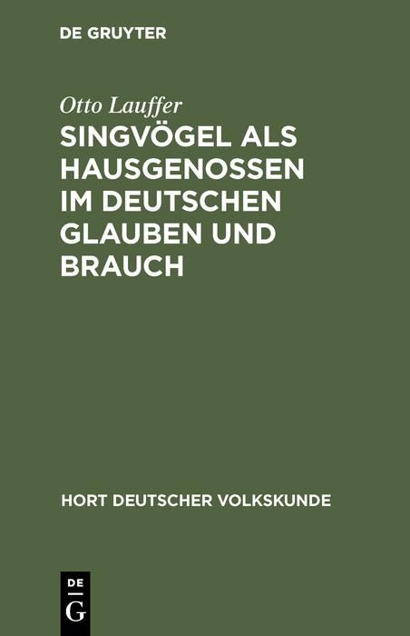 Produktbild: Singv&ouml;gel als Hausgenossen im deutschen Glauben und Brauch