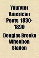 Produktbild: Younger American Poets, 1830-1890