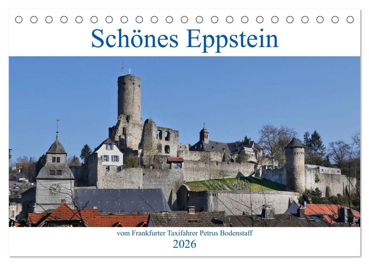 Produktbild: Sch&ouml;nes Eppstein vom Frankfurter Taxifahrer Petrus Bodenstaff (Tischkalender 2026 DIN A5 quer), CALVENDO Monatskalender