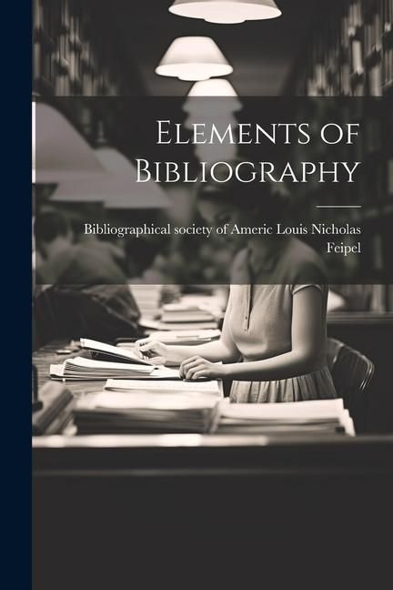 Produktbild: Elements of Bibliography