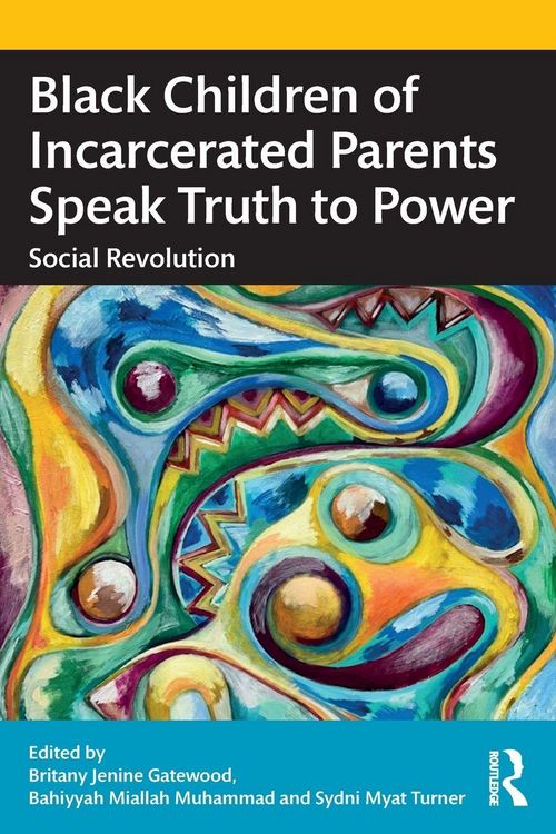 Produktbild: Black Children of Incarcerated Parents Speak Truth to Power