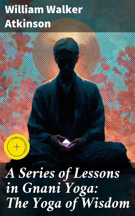 Produktbild: A Series of Lessons in Gnani Yoga: The Yoga of Wisdom