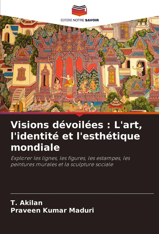 Produktbild: Visions d&eacute;voil&eacute;es : L'art, l'identit&eacute; et l'esth&eacute;tique mondiale
