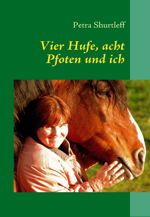 Produktbild: Vier Hufe, acht Pfoten und ich
