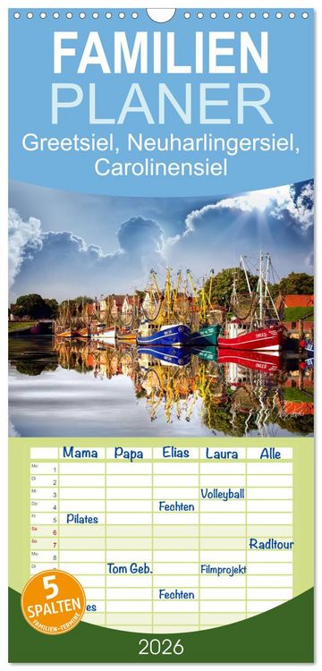 Produktbild: Familienplaner 2026 - Ostfriesland, die alten H&auml;fen - Greetsiel, Neuharlingersiel, Carolinensiel mit 5 Spalten (Wandkalender, 21 x 45 cm) CALVENDO