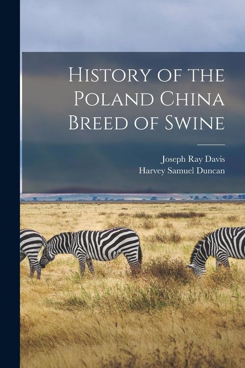 Produktbild: History of the Poland China Breed of Swine