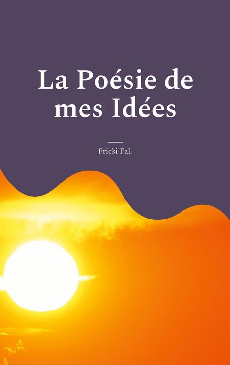 Produktbild: La Po&eacute;sie de mes Id&eacute;es