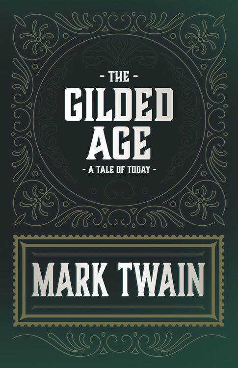 Produktbild: The Gilded Age - A Tale of Today