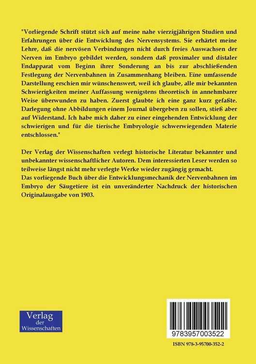 Produktbild: Die Entwickelungsmechanik der Nervenbahnen im Embryo der S&auml;ugetiere