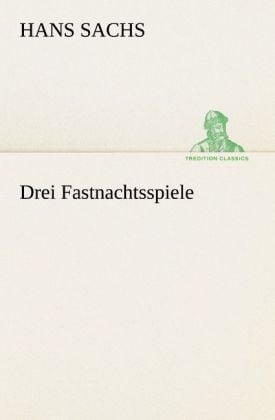 Produktbild: Drei Fastnachtsspiele