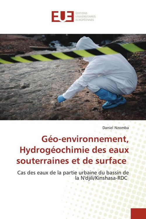 Produktbild: G&eacute;o-environnement, Hydrog&eacute;ochimie des eaux souterraines et de surface
