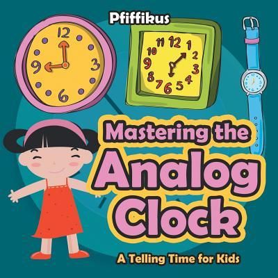 Produktbild: MASTERING THE ANALOG CLOCK- A