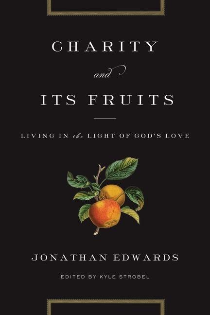 Produktbild: Charity and Its Fruits - Living in the Light of God`s Love