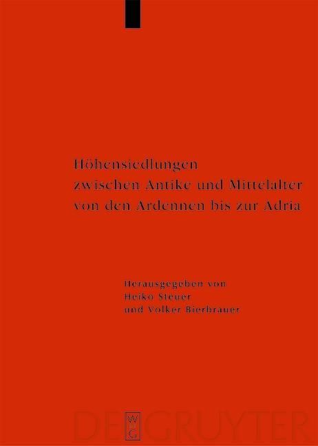 Produktbild: H&ouml;hensiedlungen zwischen Antike und Mittelalter von den Ardennen bis zur Adria