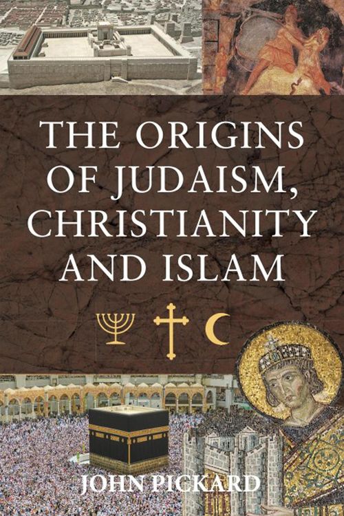 Produktbild: The Origins of Judaism, Christianity and Islam