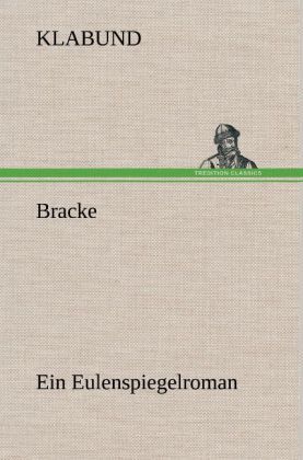 Produktbild: Bracke - Ein Eulenspiegelroman