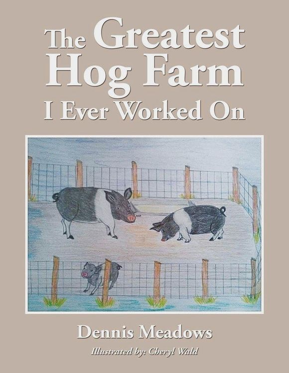 Produktbild: The Greatest Hog Farm I Ever Worked On