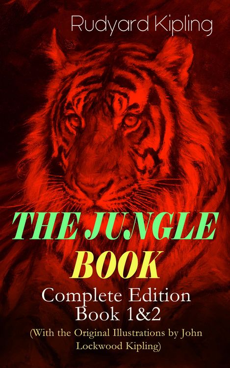 Produktbild: THE JUNGLE BOOK - Complete Edition: Book 1&2 (With the Original Illustrations by John Lockwood Kipling)