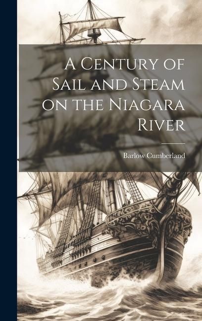 Produktbild: A Century of Sail and Steam on the Niagara River