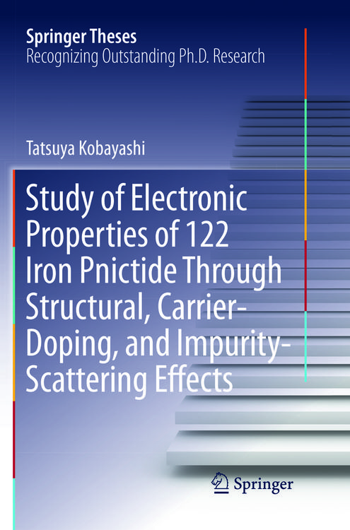 Produktbild: Study of Electronic Properties of 122 Iron Pnictide Through Structural, Carrier-Doping, and Impurity-Scattering Effects