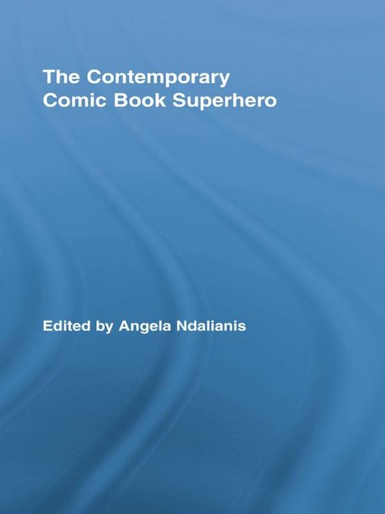Produktbild: The Contemporary Comic Book Superhero
