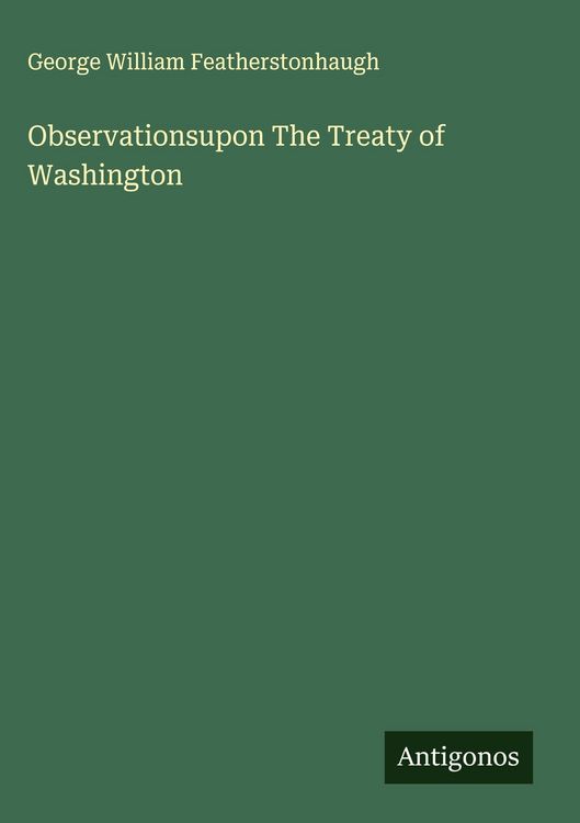 Produktbild: Observationsupon The Treaty of Washington