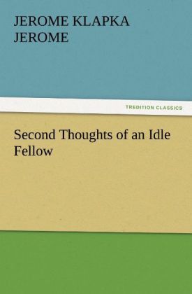 Produktbild: Second Thoughts of an Idle Fellow