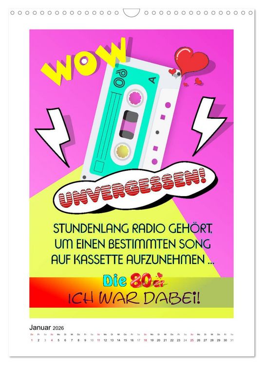 Produktbild: Die coolen 80er. Sch&ouml;n war die Zeit! (Wandkalender 2026 DIN A3 hoch), CALVENDO Monatskalender