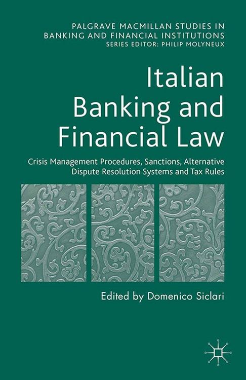 Produktbild: Italian Banking and Financial Law: Crisis Management Procedures, Sanctions, Alternative Dispute Resolution Systems and Tax Rules