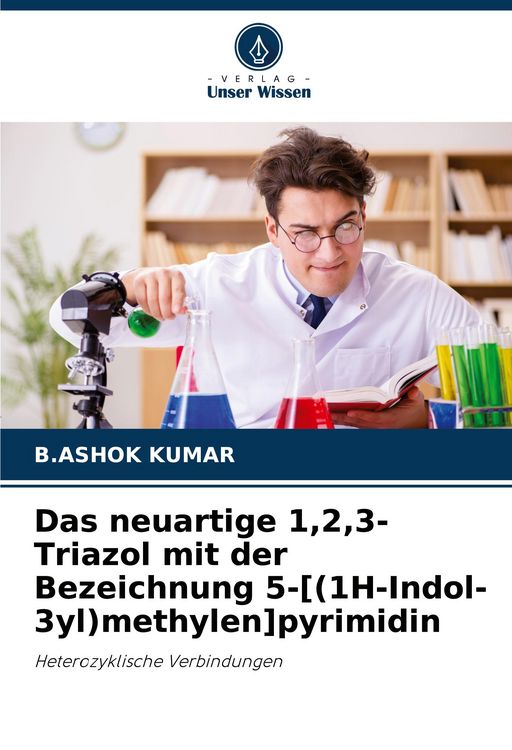 Produktbild: Das neuartige 1,2,3-Triazol mit der Bezeichnung 5-[(1H-Indol-3yl)methylen]pyrimidin